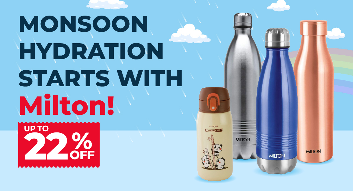 Monsoon Hydration Start with Milton!