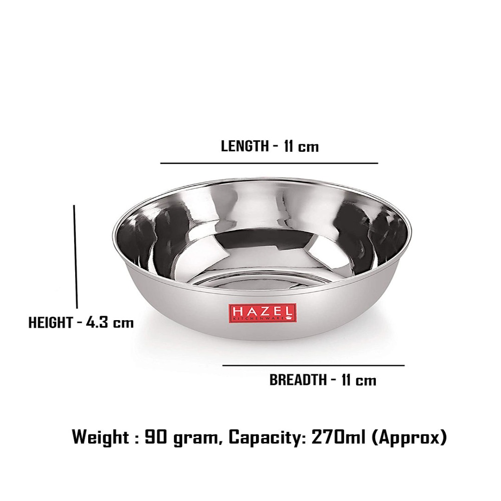 HAZEL Stainless Steel Bowl Vati | Steel Bowl Set For Kitchen | Dinner Bowl Katori Serving Wati, 270 ML, Set of 3